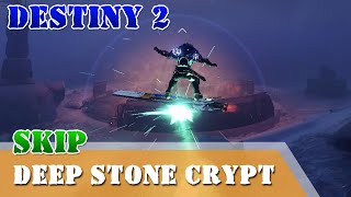 Skip raid Deep Stone Crypt Skimmer secret chest Destiny 2