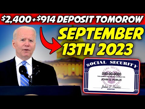 $2400 + $914 Direct Deposit Tomorrow On September 13, 2023 For All Social Security SSI, SSDI Benefit