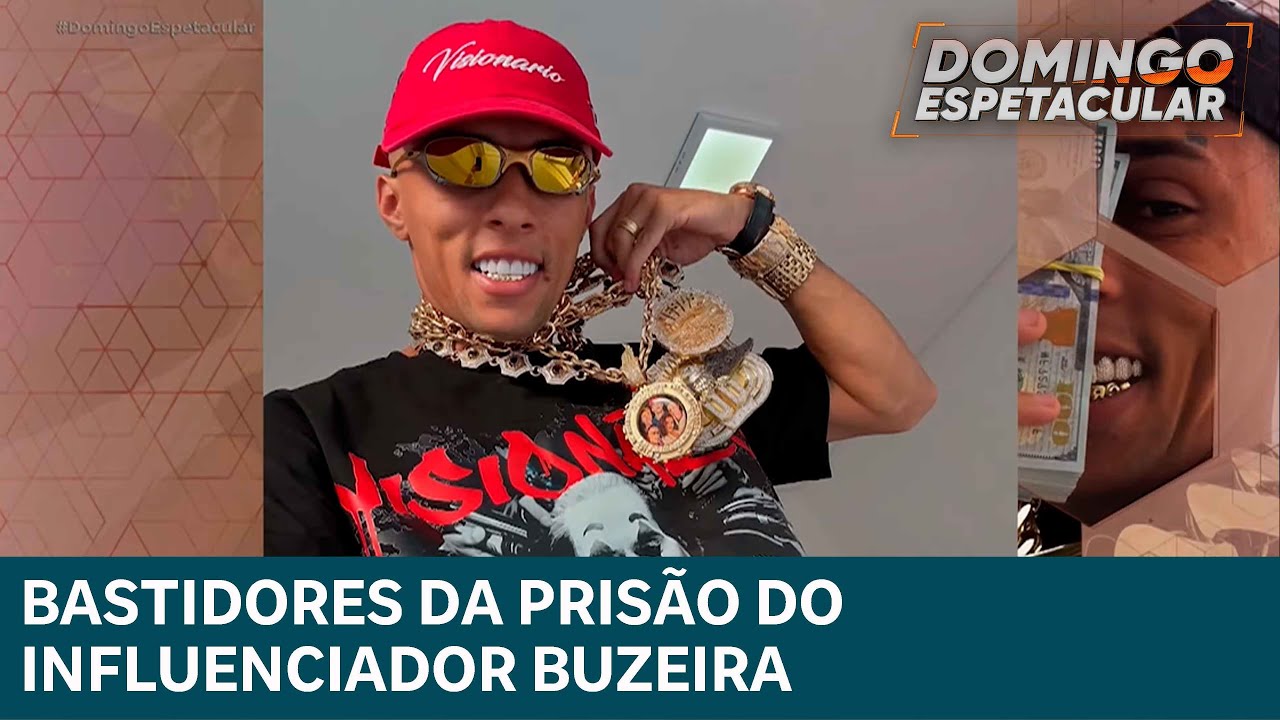 Bastidores da prisão do influenciador Buzeira, suspeito de lavar dinheiro do tráfico internacional