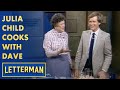 Julia Child Teaches Dave How To Make A Croque Monsieur | Letterman