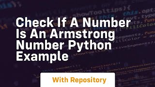check if a number is an armstrong number python example