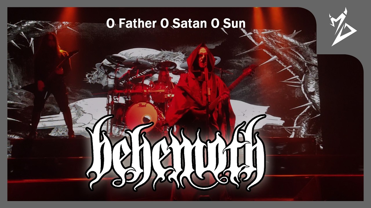 《O Father O Satan O Sun》Behemoth-2026.02.27tianjin china