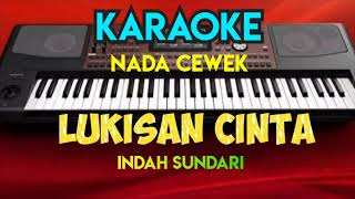 Lukisan Cinta  Indah Sundari  Karaoke Nada Cewek Cover Korg Pa700 