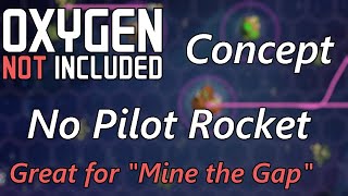 Auto-Pilot Rocket - No Pilots! - Double your Drillcone & Space Artifacts - Oxygen Not Included screenshot 4