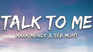Mark Mendy, Séb Mont - Talk To Me (Lyrics)