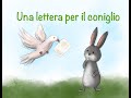 Le favole e le storie di buonanotte per bambini, una lettera per il coniglio, leggere per bambini