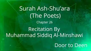 Surah Ash-Shu'ara (The Poets) Muhammad Siddiq Al-Minshawi  Quran Recitation