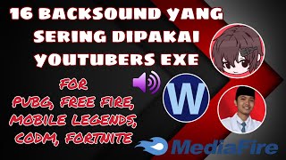 16 backsound exe 2020 for PUBG, FREE FIRE, MOBILE LEGENDS, CODM | yang sering dipakai youtubers exe