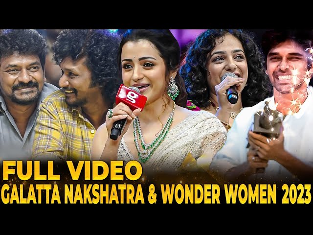 🔴FULL VIDEO: Galatta Nakshatra Awards u0026 Wonder Women Awards 2023 Full Show 😍 Don't Miss! class=