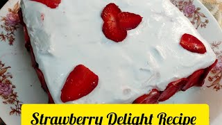 Strawberry Delight Recipe | No Bake Dessert Recipe | Nihar Cooking