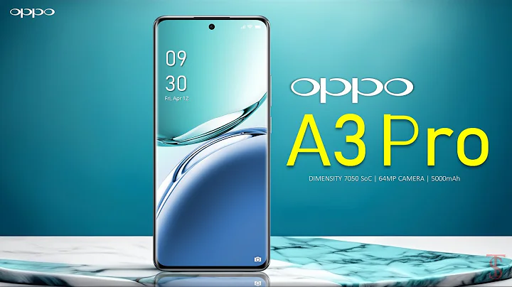 Oppo A3 Pro Price, Official Look, Design, Specifications, 12GB RAM, Camera, Features | #oppoa3pro - 天天要聞