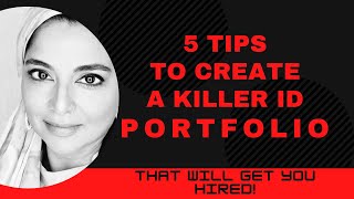 Top Tips to Make a Killer ID Portfolio (#IDPortfolio), that will get you hired!