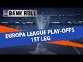Europa League Play-Offs 1st Leg Best Bets | Team Bankroll Betting Tips