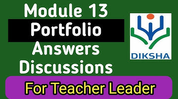 MODULE 13 PORTFOLIO Question Answers Discussion For Teacher Leader  NISHTHA Training