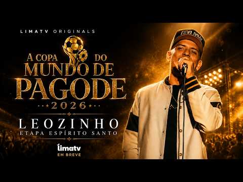 LEOZINHO AO VIVO | COPA DO MUNDO DE PAGODE