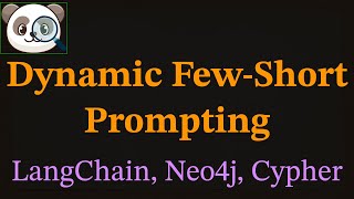 LLMs Dynamic Few-shot Prompting: Langchain, Neo4J, Graph Database Wealth