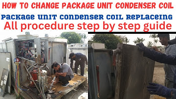 How to change package unit condenser coil #package ac condenser coil replace #step by step #RTU unit