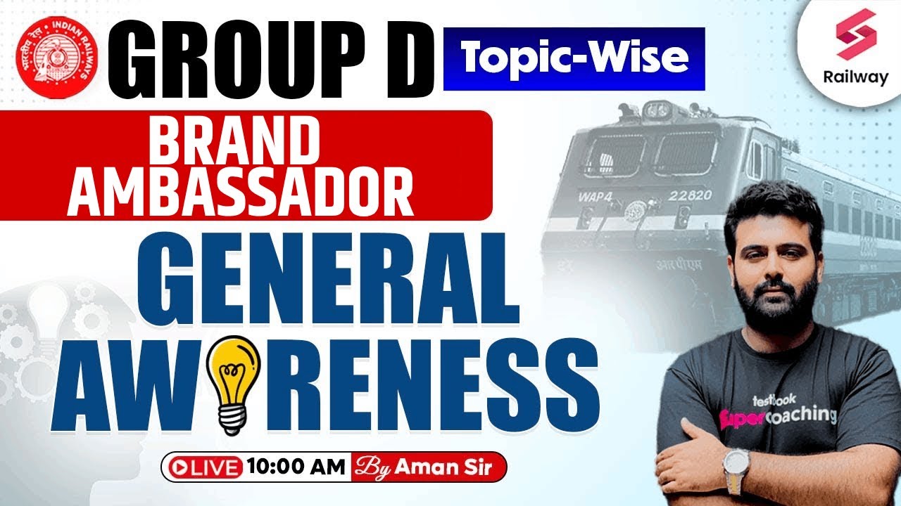 BRAND AMBASSADOR | GENERAL AWARENESS & CURRENT AFFAIRS FOR RRB GROUP D 2025 | AMAN SIR