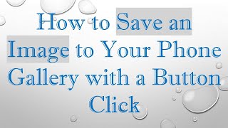 How to Save an Image to Your Phone Gallery with a Button Click screenshot 4