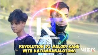 Revolution DJ. Melodi Kane 2023 By Ketumbaralotong