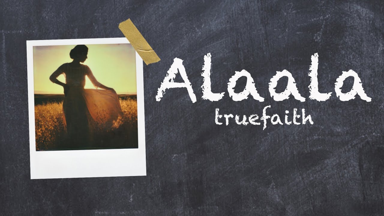 Truefaith - Alaala - (Official Lyric Video)