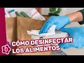 Coronavirus: cómo desinfectar los alimentos correctamente