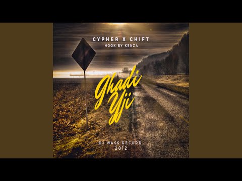 Ghadi Yji Feat Chift