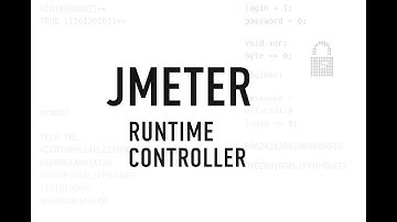 УРОК 3. Обзор контроллера Runtime controller в Jmeter | Уроки по нагрузочному тестированию