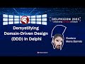 Demystifying domain driven design ddd in delphi  gustavo mena barreto  delphicon 2023
