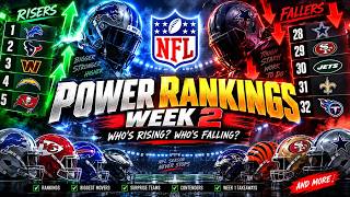 NFL Power Rankings Week 2 — Biggest Risers, Fallers & SHOCKING Moves!Alternatif Judul Update
