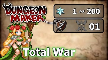 Day 1 ~ 200 (Floria / Legend 1 / Total War) - Dungeon Maker No Commentary Gameplay