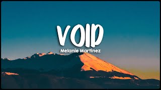 Melanie Martinez - VOID (Lyrics\/Vietsub) | I hate who I was before