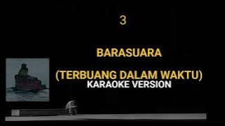 Barasuara - Terbuang dalam Waktu (Karaoke)