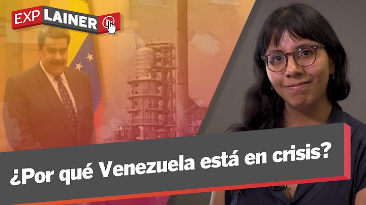 ¿Por qué Venezuela vive una de las peores crisis económicas del mundo? | EXPlainer