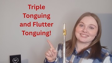 Articulation Series: Triple Tonguing and Flutter Tonguing for Flute