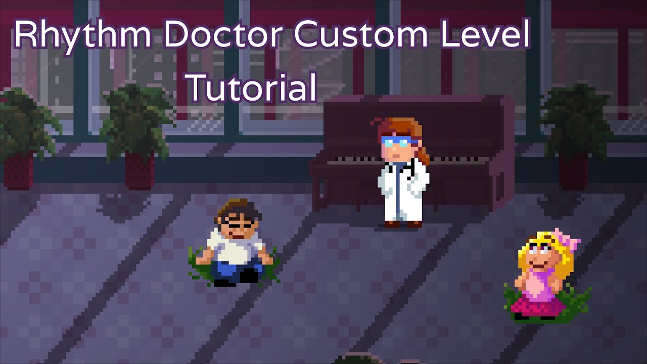 Rhythm Doctor Custom Level - Tutorial - YouTube