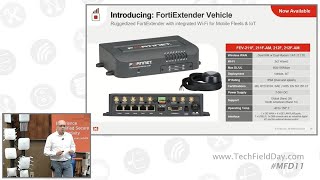 Meet Fortinet’s LTE / 5G Wireless Gateway Portfolio with FortiExtender and FortiExtender Vehicle
