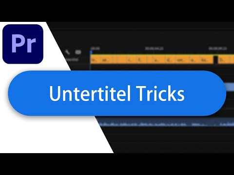 Video: Untertitel können in Premiere Pro nicht bearbeitet werden?