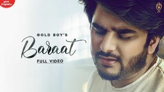 Baraat | Gold Boy Ft YoungVeer | Gaana Orignals | Punjabi Song 2020 | Bang Music