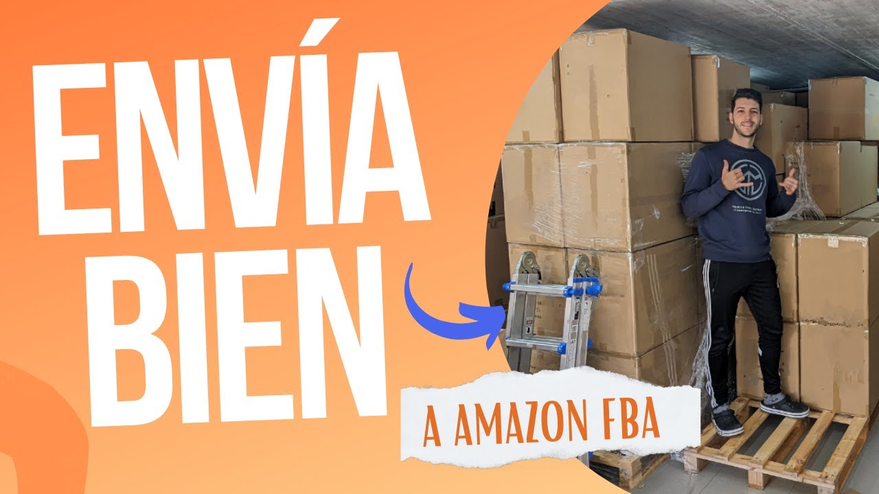Como Enviar Productos a AMAZON FBA 2024 - Como Enviar a Almacenes ...