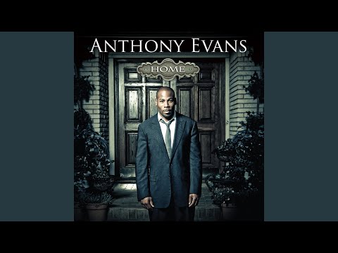 I Will Follow - Anthony Evans