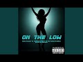 On The Low Feat Aonehunnit Terryonthesax mp3