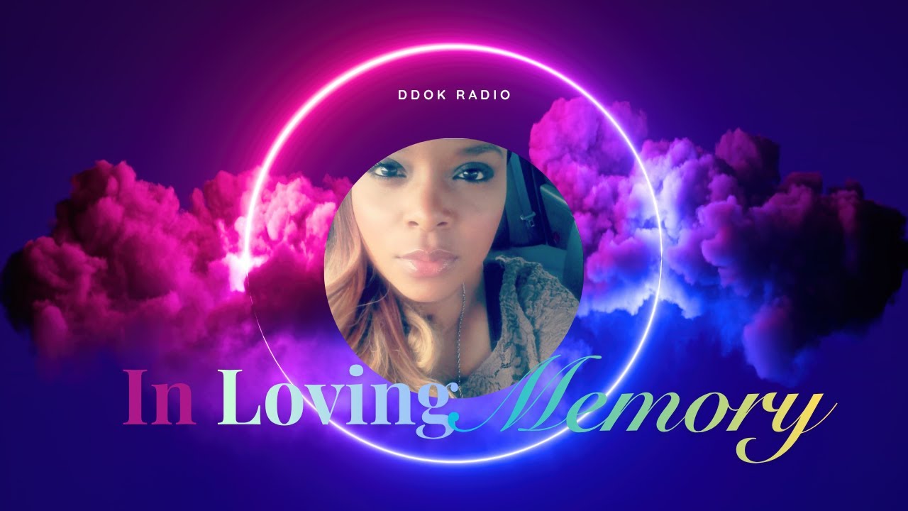 Sister | In Loving Memory | DDOK RADIO