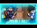 (Remake) Double Kill But me, @AkemKFunK2211 And @kurindoki1635 Sings it