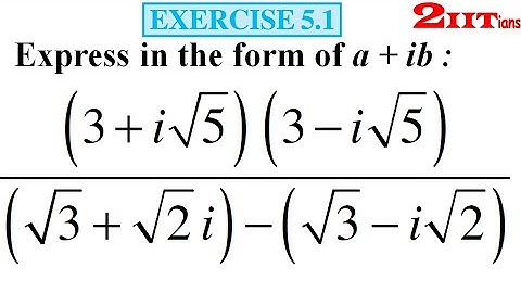 COMPLEX NUMBERS Exercise 5.1 Q14 Class 11 Maths NCERT IIT JEE