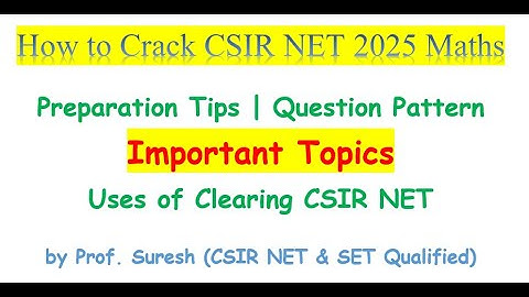 CSIR NET 2025 TIPS QN PATTERN USES - Part 2