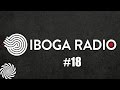 Capture de la vidéo Iboga Radioshow #18
