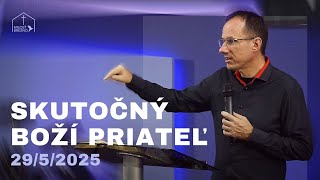 Skutočný Boží priateľ | Daniel Šobr