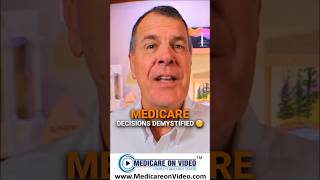 Medicare decisions demystified 🧐