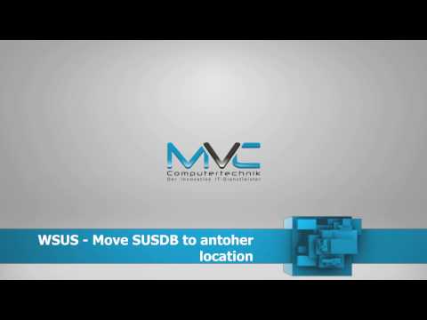 WSUS - Move SUSDB.mdf and SUSDB_log.ldf | Turtorial | HowTo